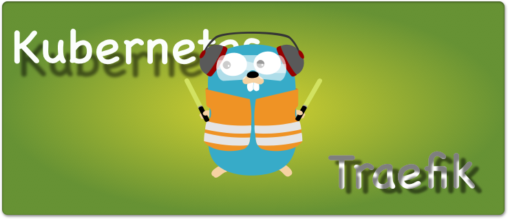 Kubernetes部署升级Traefik2.6